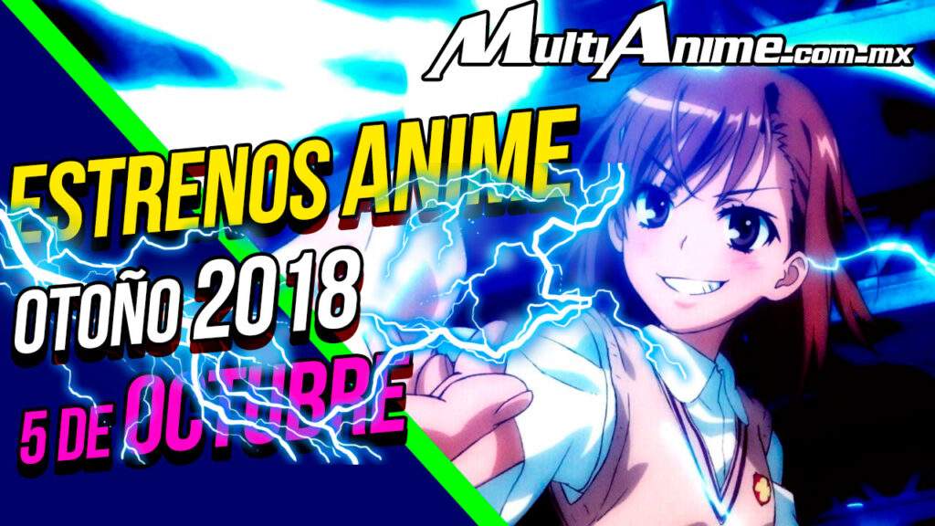 Guia #Anime Estrenos Hoy 5 de Octubre 2018 // Toaru Majutsu no Index III, Yagate Kimi ni Naru #Jojo, Kishuku Gakkou no Juliet y mas!